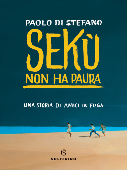 Title details for Sekù non ha paura by Paolo Di Stefano - Available